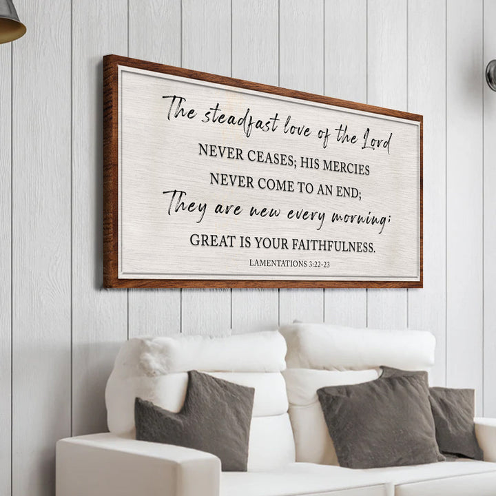 The Steadfast Love Of The Lord Lamentations 3:22-23 Faith Sign