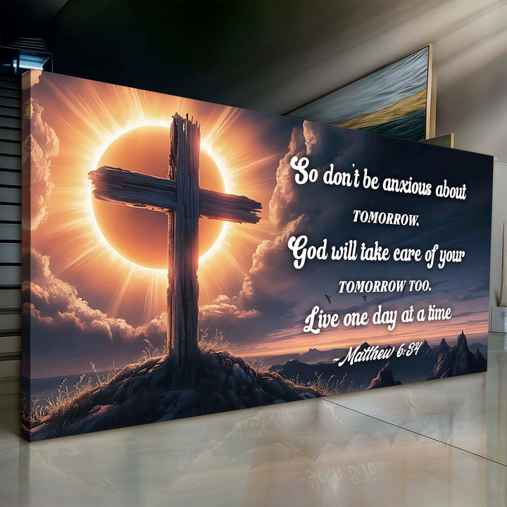 Matthew 6:34 - God Will Take Care of Your Tomorrow Faith Sign