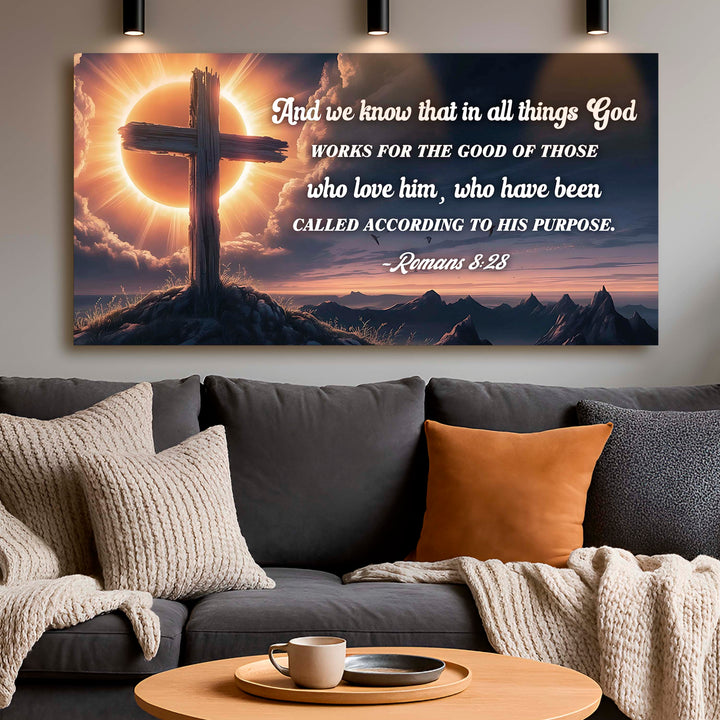 Romans 8:28 - God Works For The Good Faith Sign