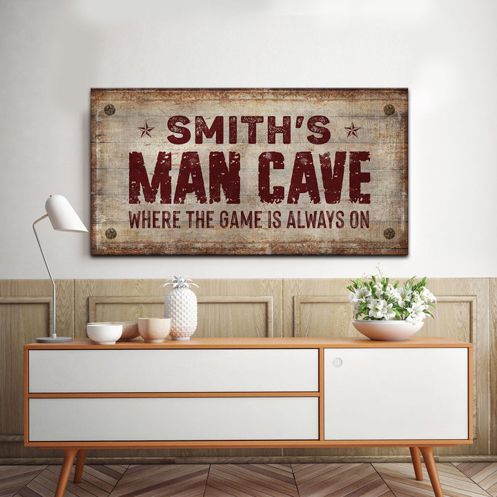 Where the Game is Always On Man Cave Sign