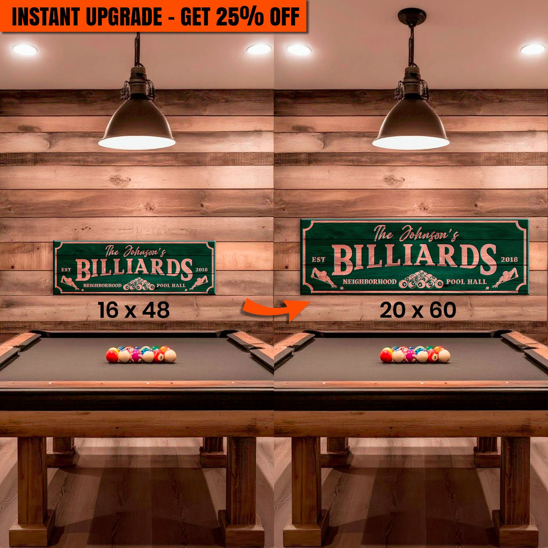 Upgrade Your 16x48 Inches 'Neighborhood Pool Hall Billiards Sign' Canvas To 20x60 Inches