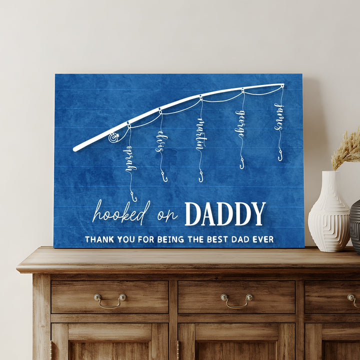 Hooked On Daddy Father's Day Gift Sign