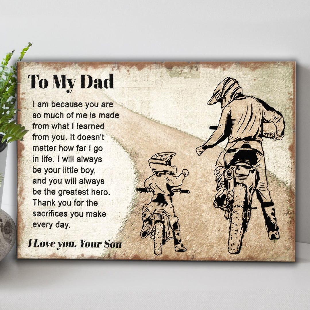 You Will Always Be The Greatest Hero Happy Father's Day Sign
