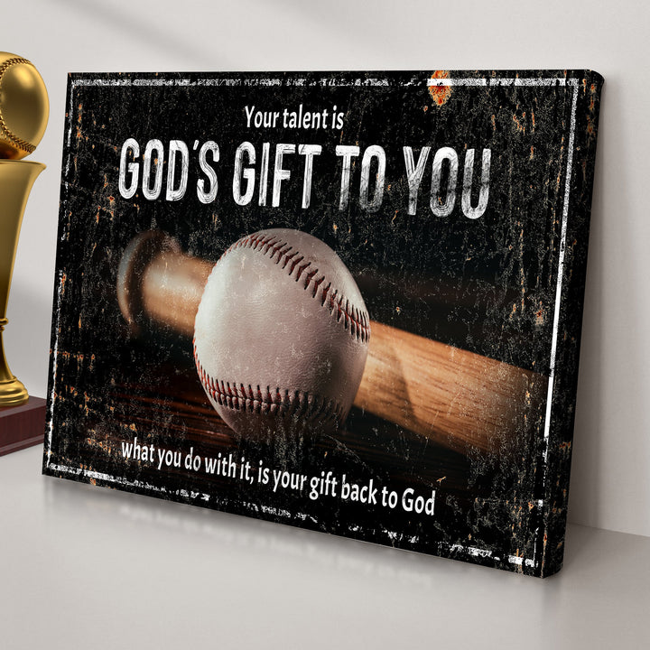 Your Baseball Talent Is God's Gift Sign II