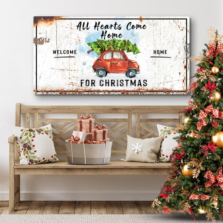 All Hearts Come Home For Christmas Sign