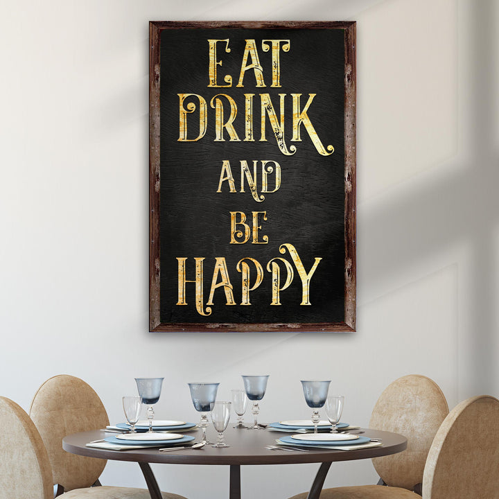 Eat Drink And Be Happy Sign