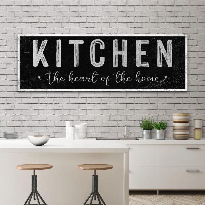 Kitchen Is The Heart Of The Home Sign III