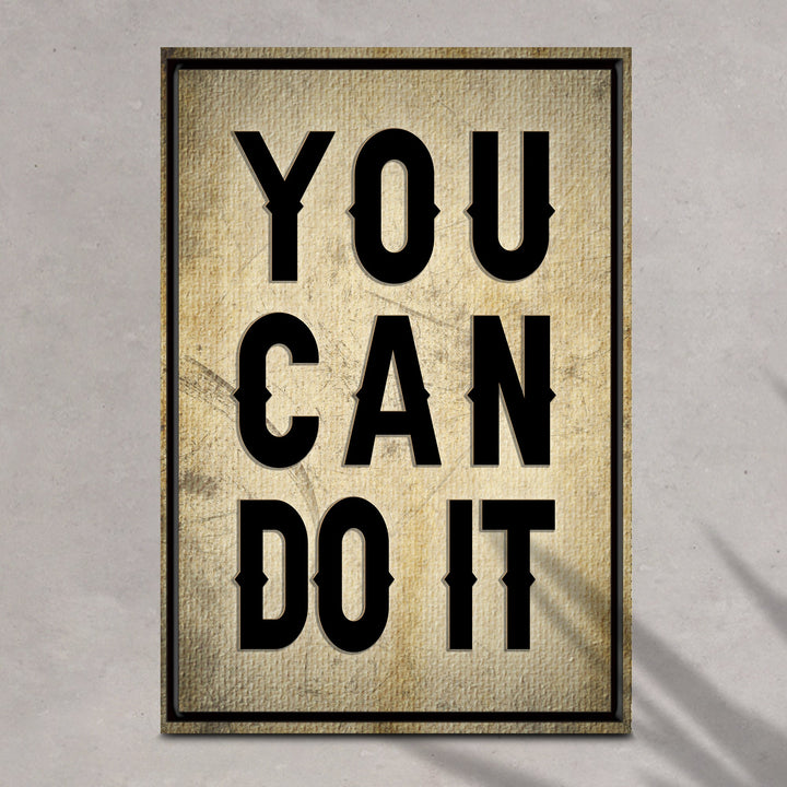 You Can Do It Sign II