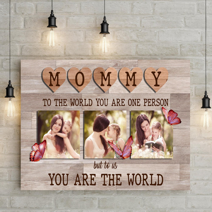 Mommy You Are The World Sign