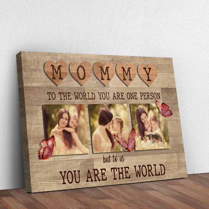 Mommy You Are The World Sign