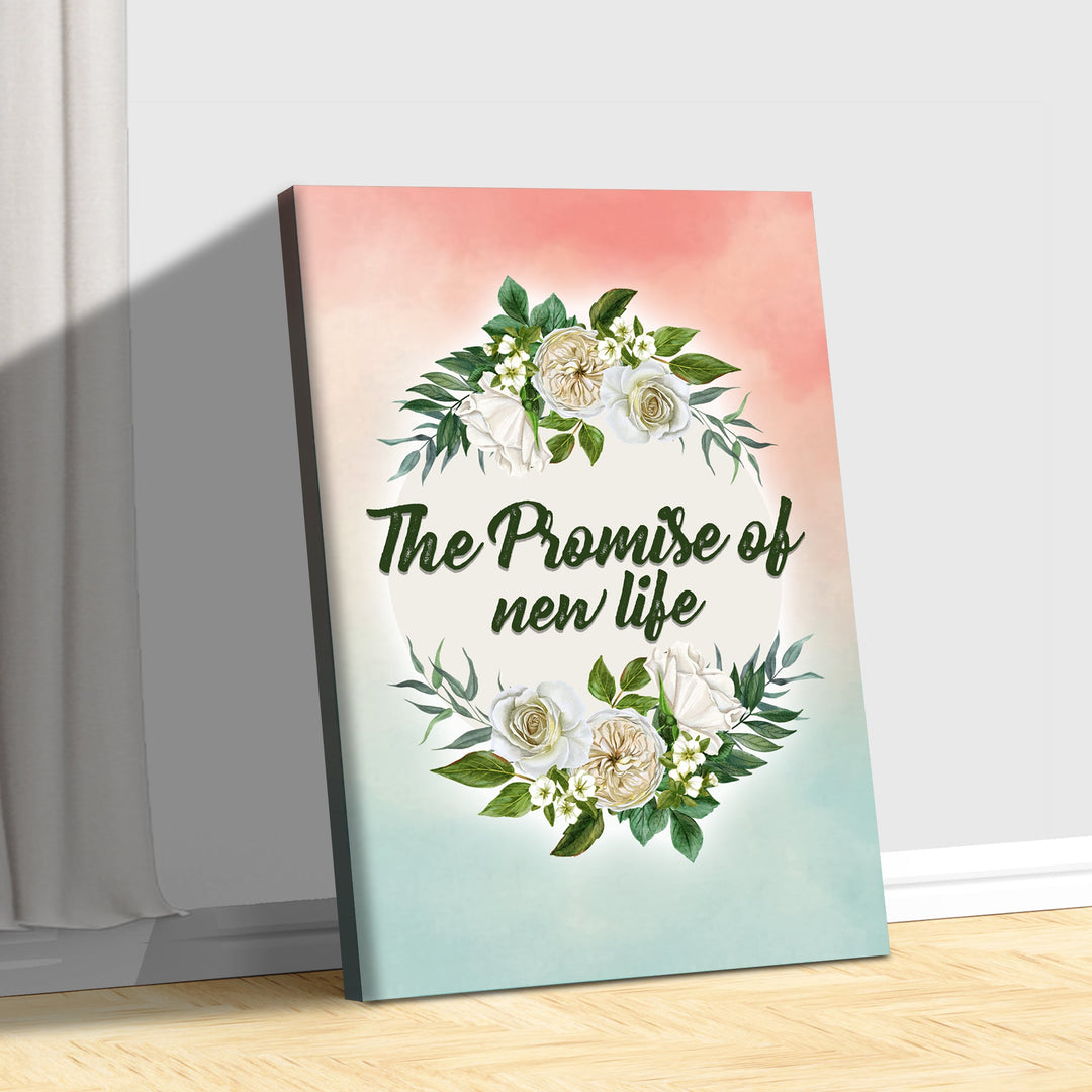 The Promise of New Life Sign