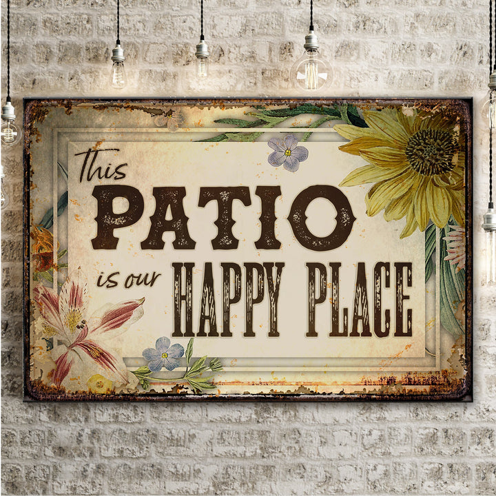 This Patio Is Our Happy Place Sign