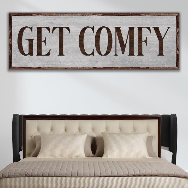 Get Comfy Sign