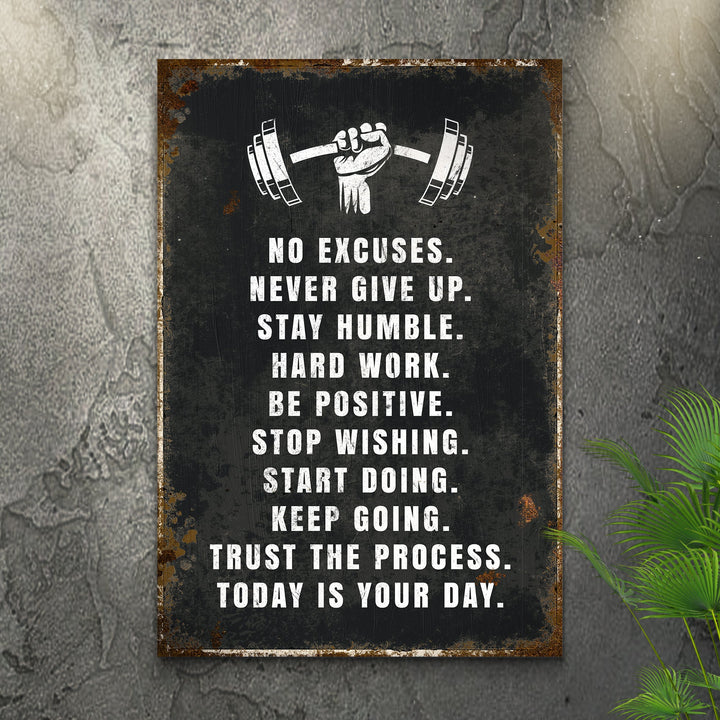 No Excuses Motivational Sign