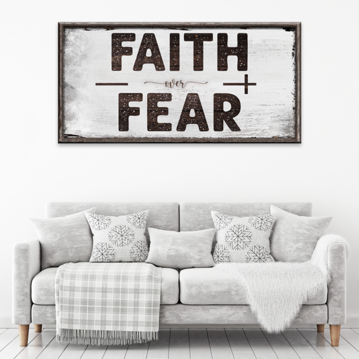Faith Over Fear Motivational Sign