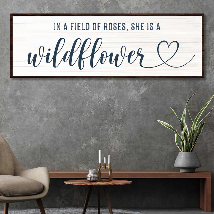 She Is A Wildflower Sign II