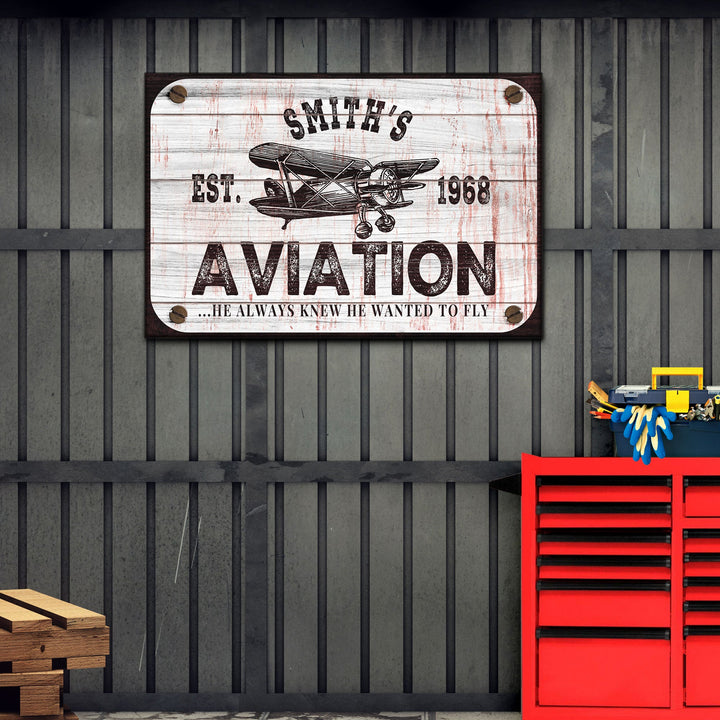 He Always Knew He Wanted To Fly Aviation Sign