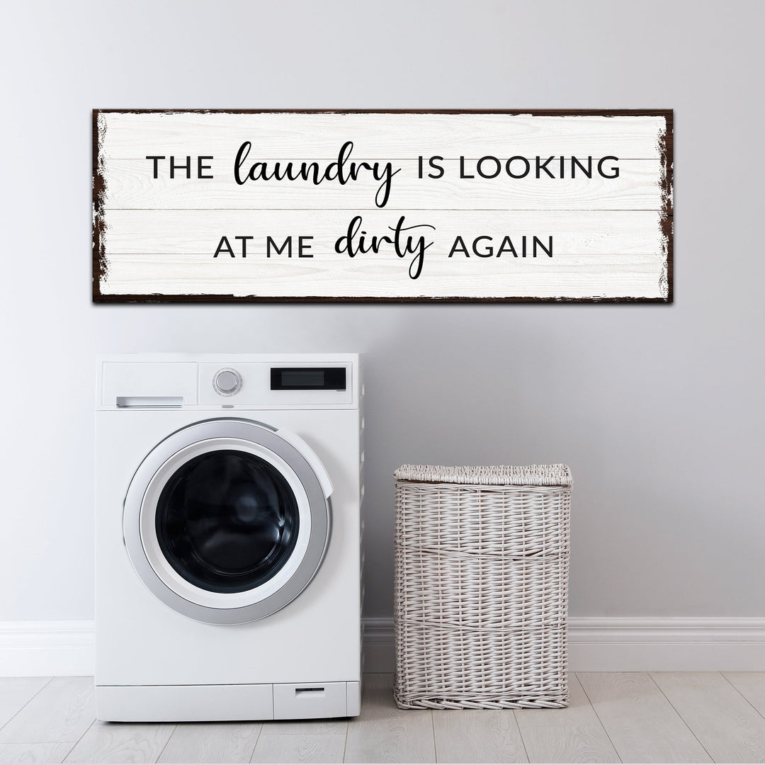 Dirty Laundry Sign III