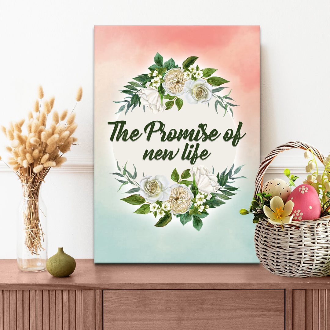 The Promise of New Life Sign