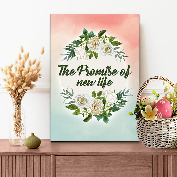 The Promise of New Life Sign