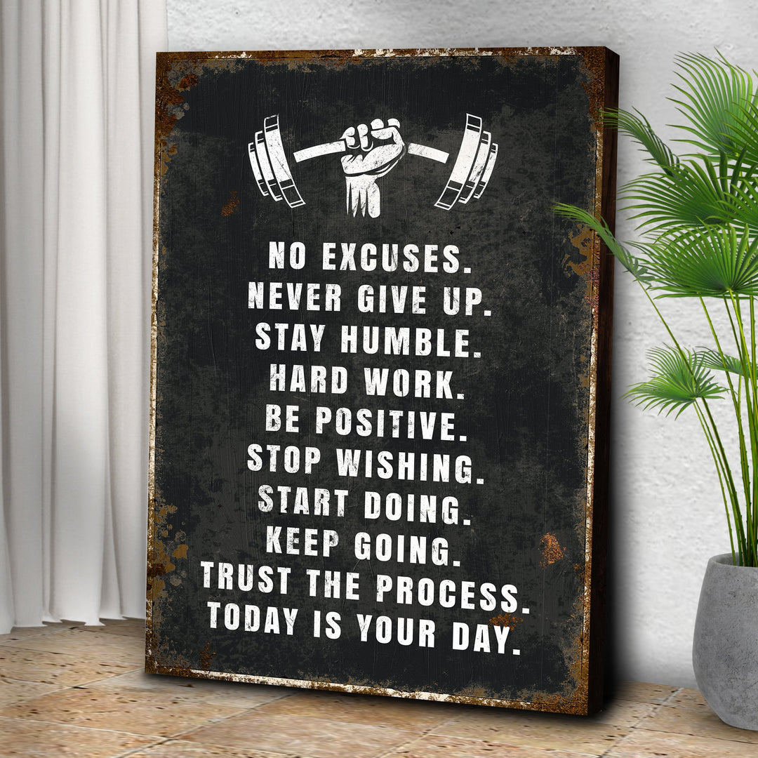 No Excuses Motivational Sign