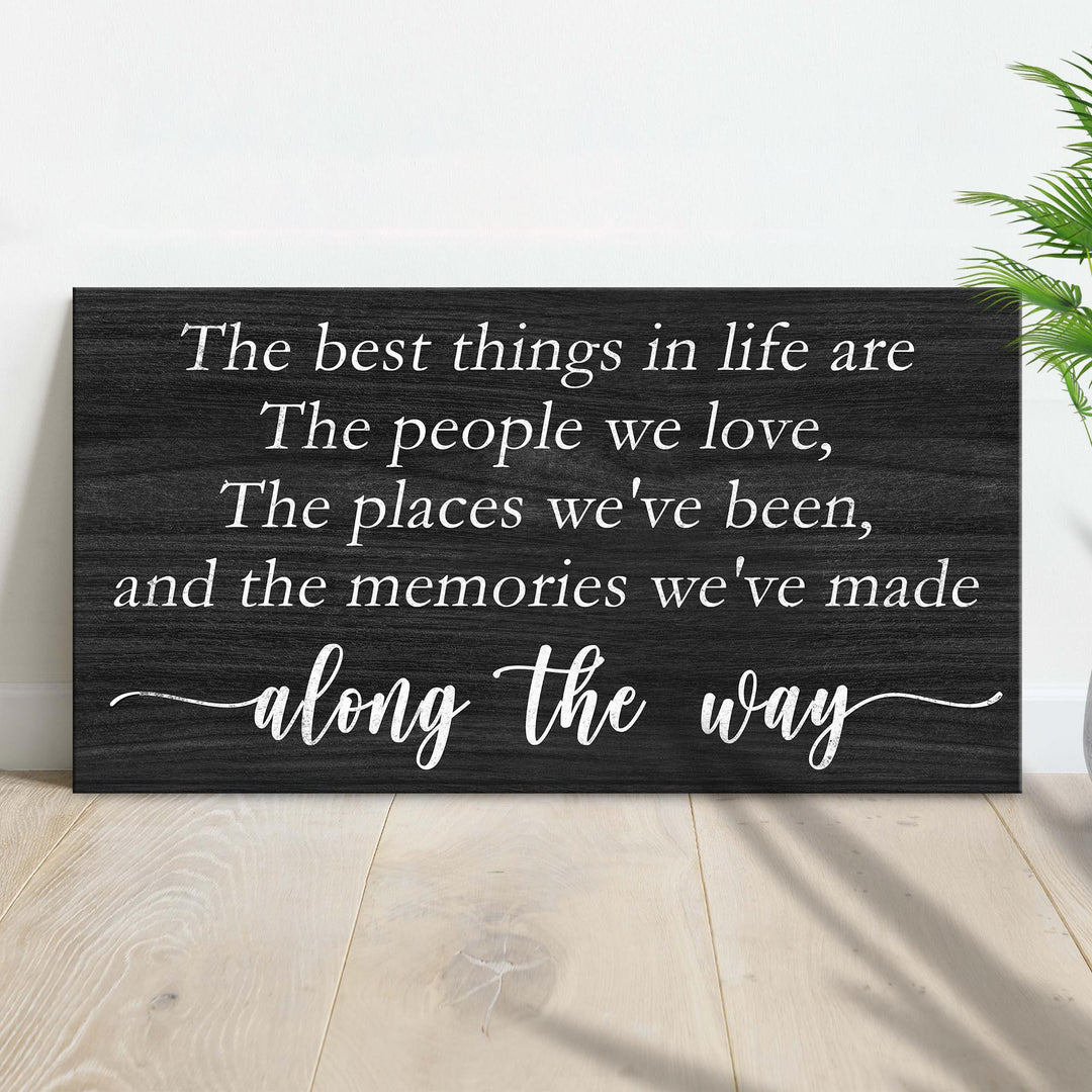The Best Things In Life Sign III