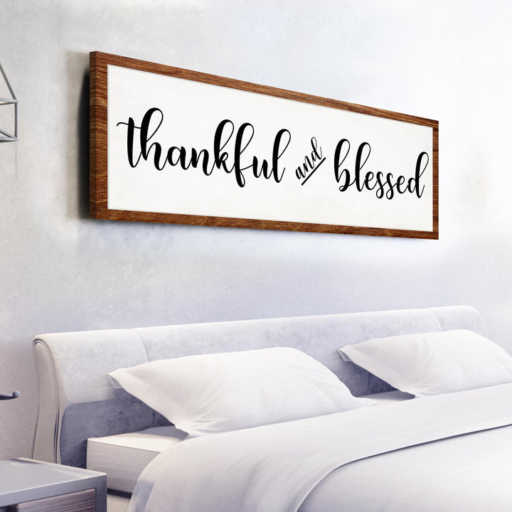Thankful And Blessed Sign