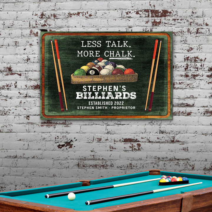 Less Talk More Chalk Billiards Sign II