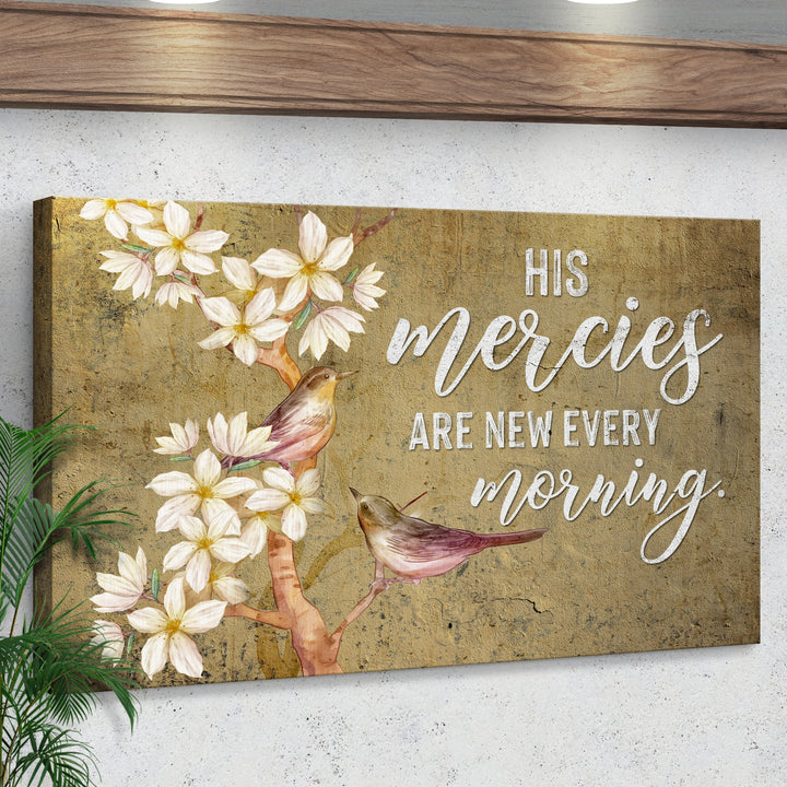 His Mercies Are New Every Morning Sign II