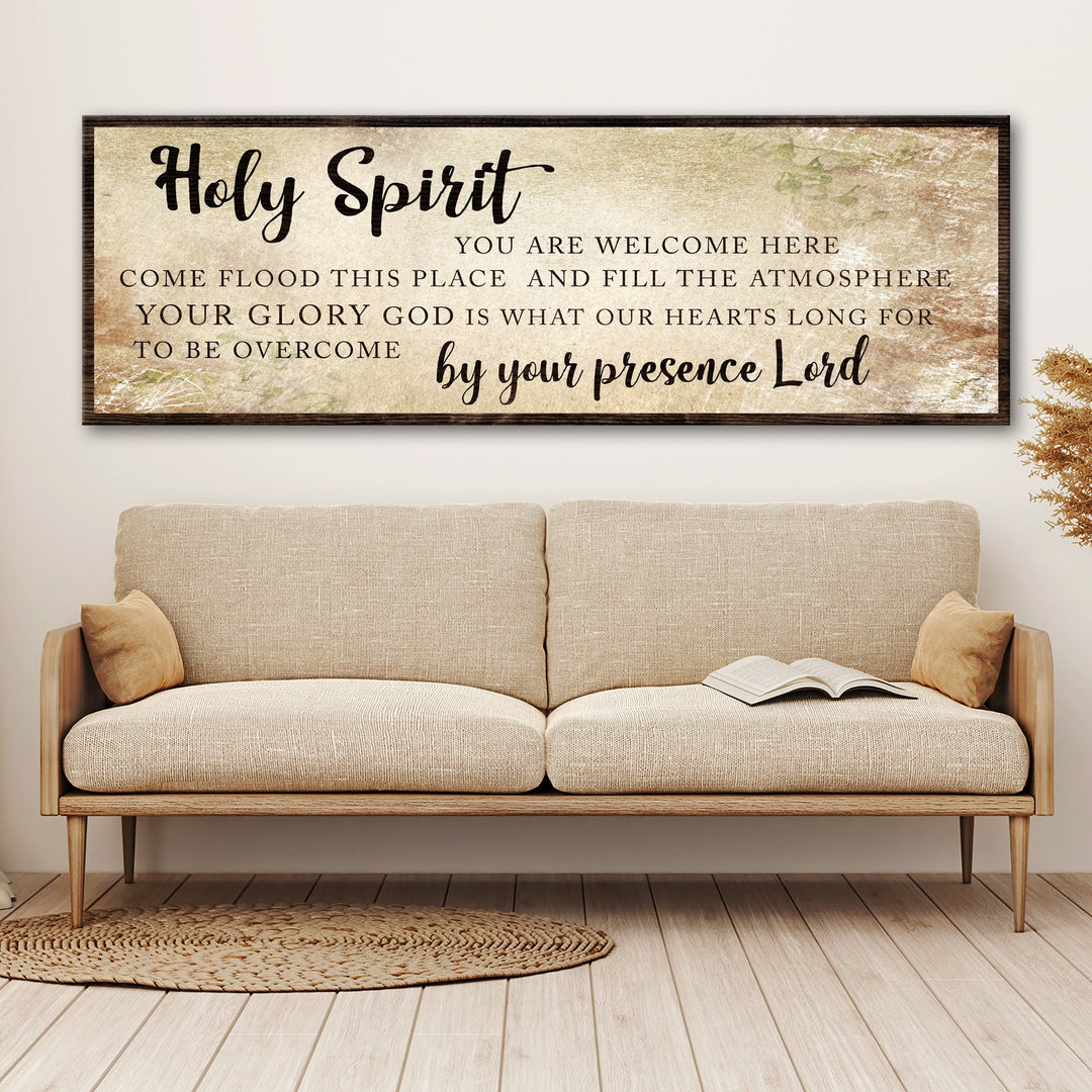 Holy Spirit You Are Welcome Here Sign VI