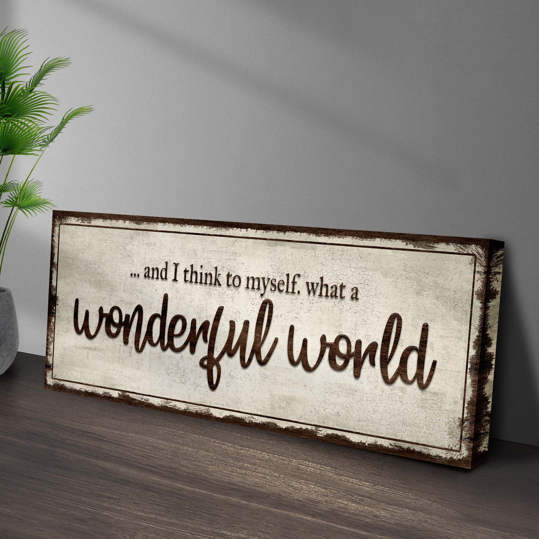 What A Wonderful World Sign III