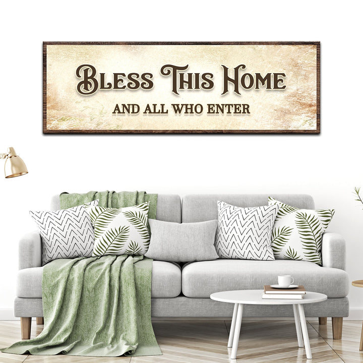 Bless This Home And All Who Enter Sign