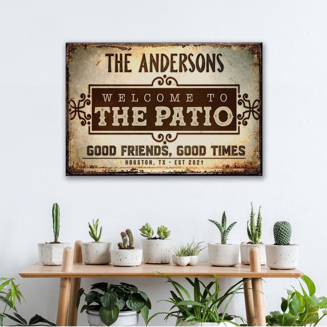 Welcome To The Patio Sign