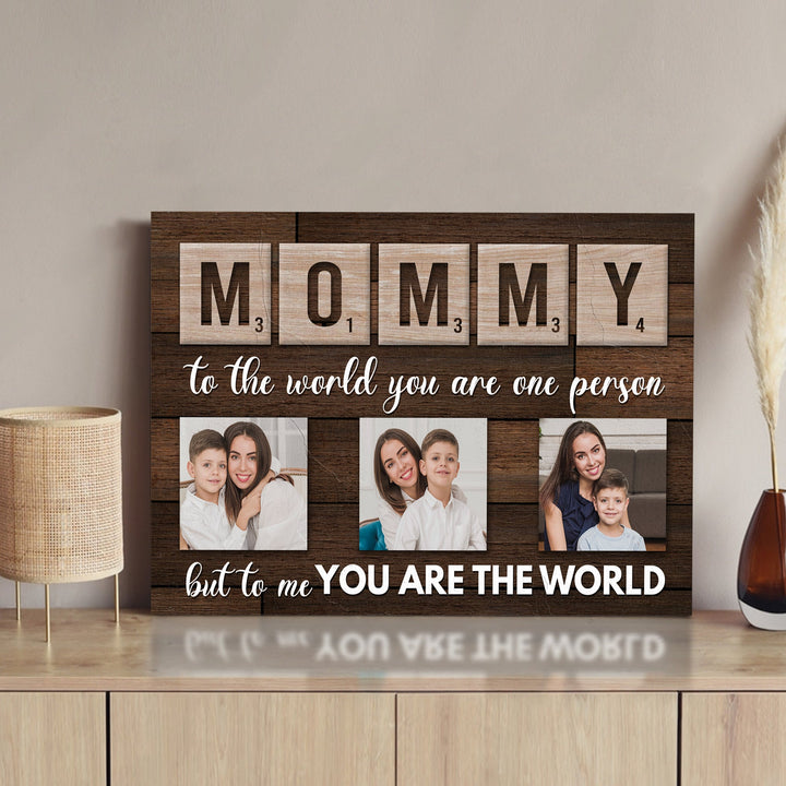 Mother's Day Sign To Me You Are The World