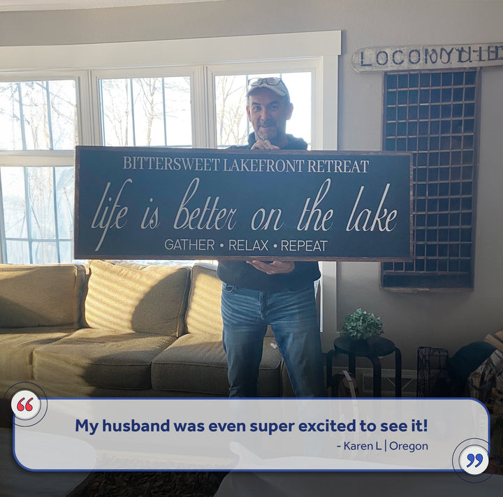 Life Is Better On The Lake Sign