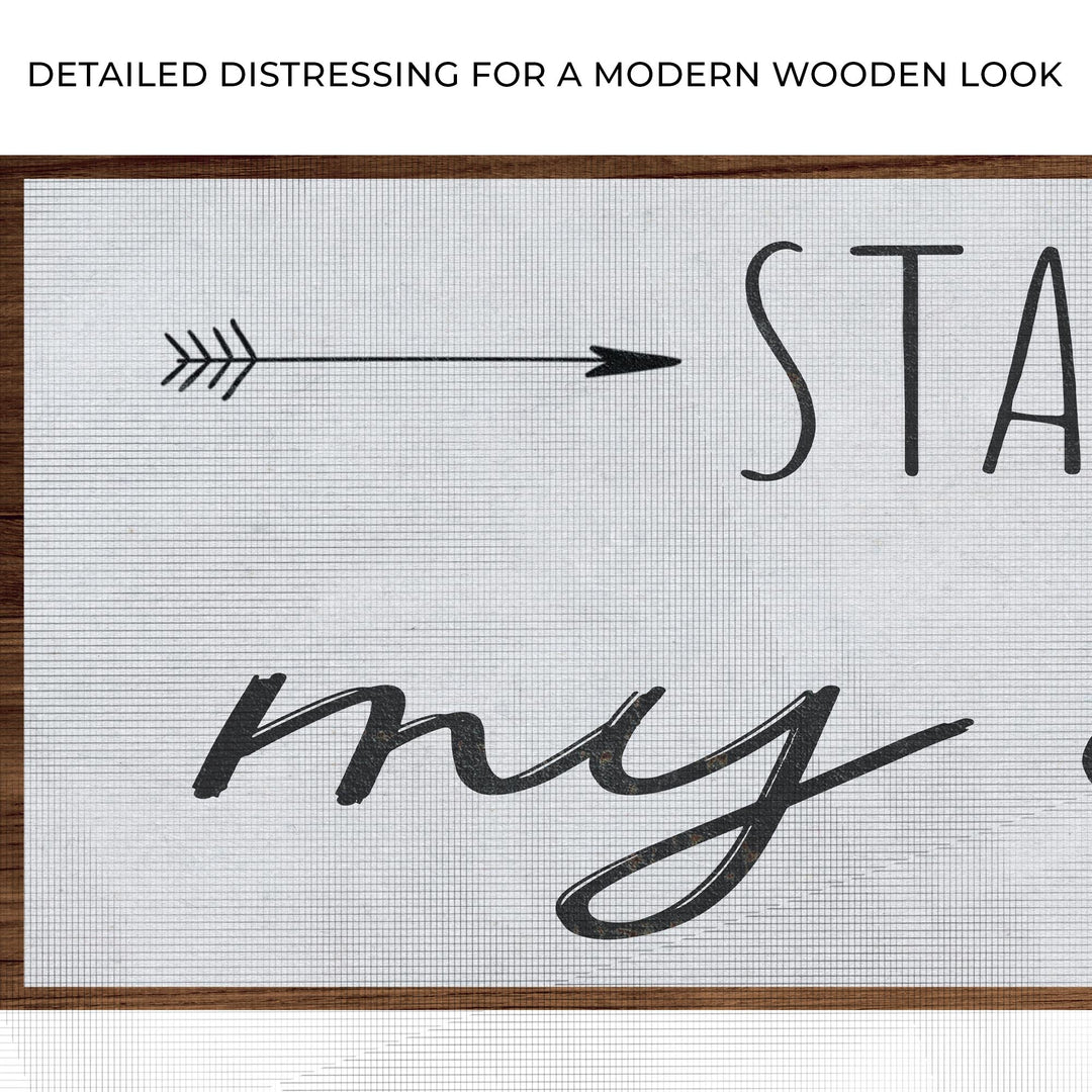 Stay Wild My Child Sign III