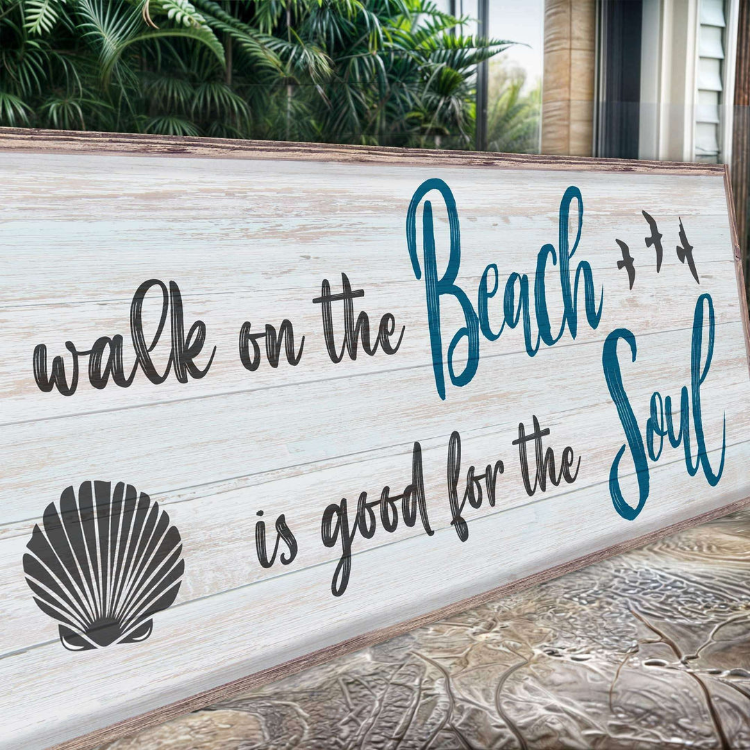 A Walk On The Beach Is Good For The Soul Sign II