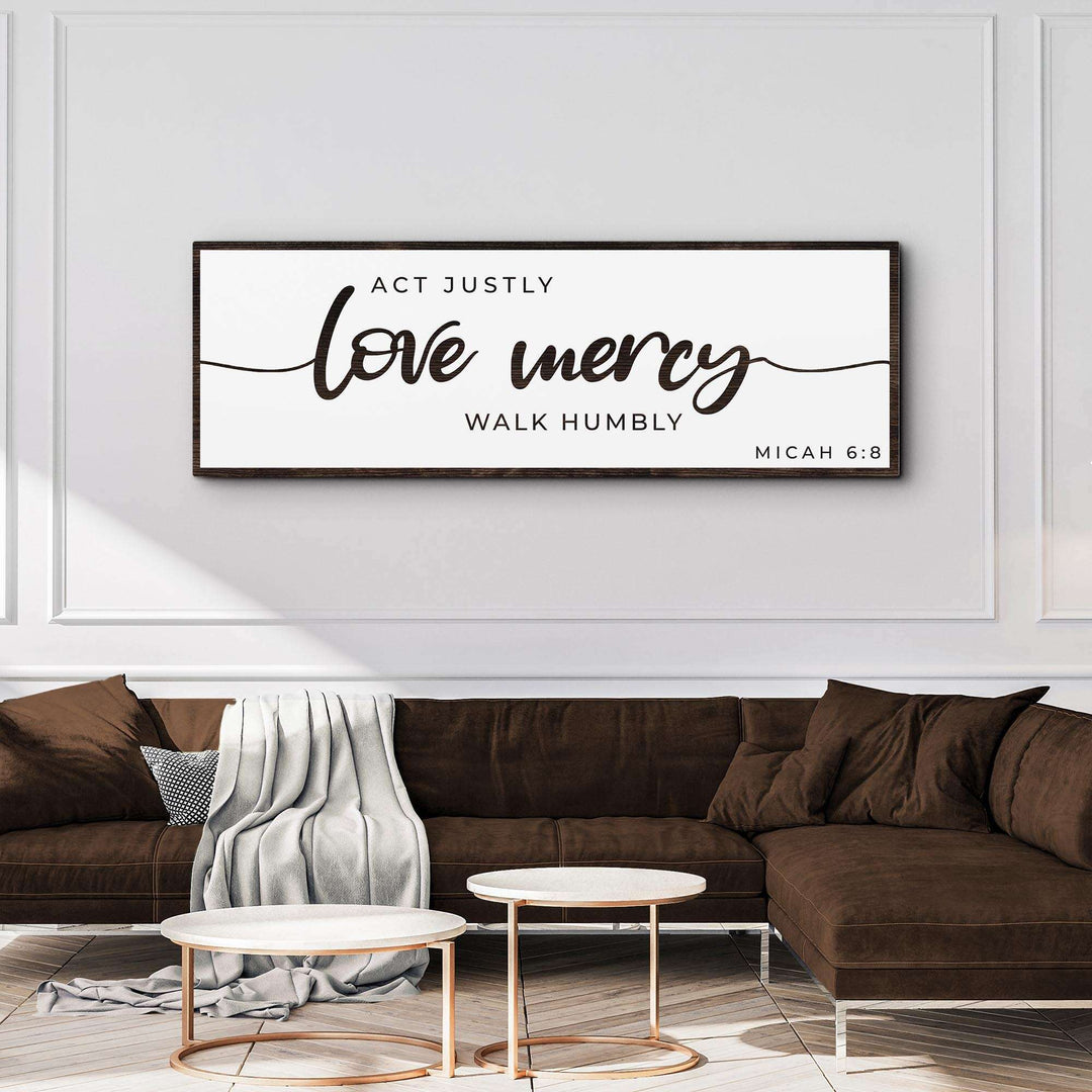 Act Justly Love Mercy Walk Humbly Faith Sign III