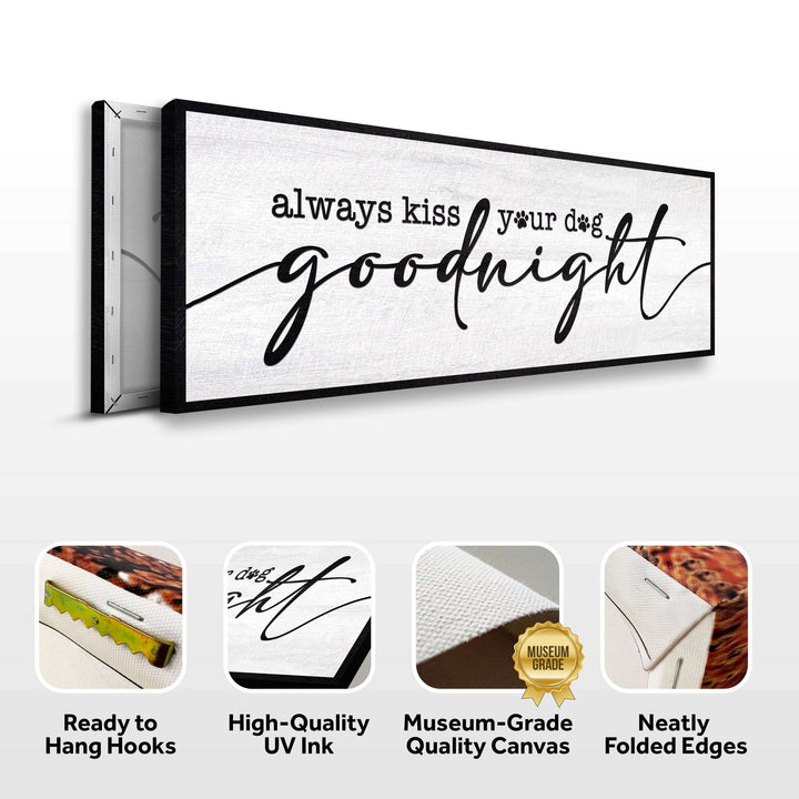 Always Kiss Your Dog Goodnight Sign II