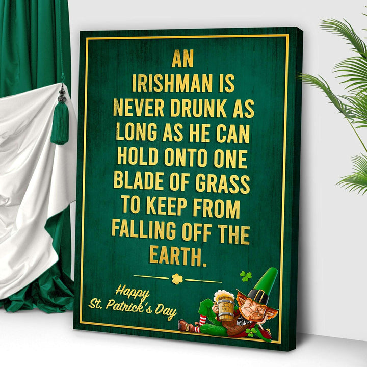 An Irishman Is Never Drunk Sign