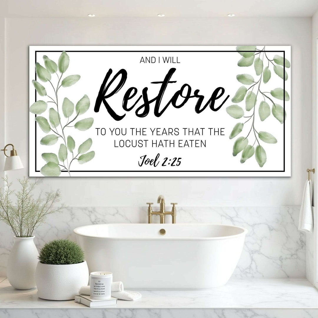 And I Will Restore To You - Joel 2:25 Faith Sign II