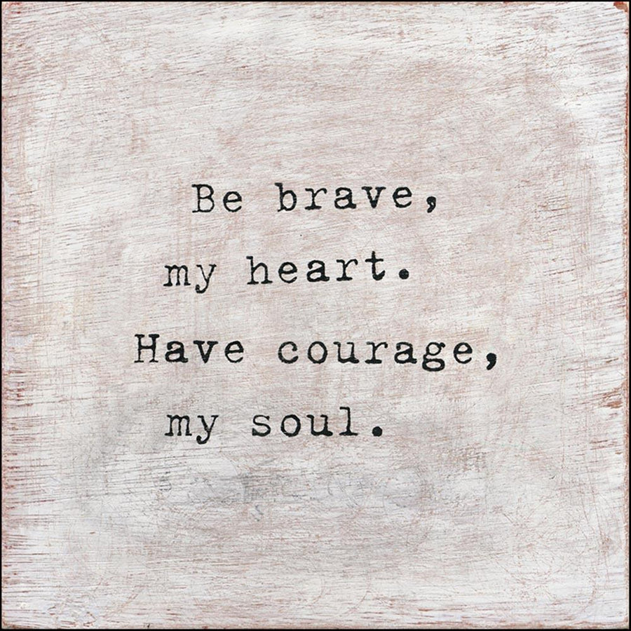 "Be Brave" Art Print - Quirks!