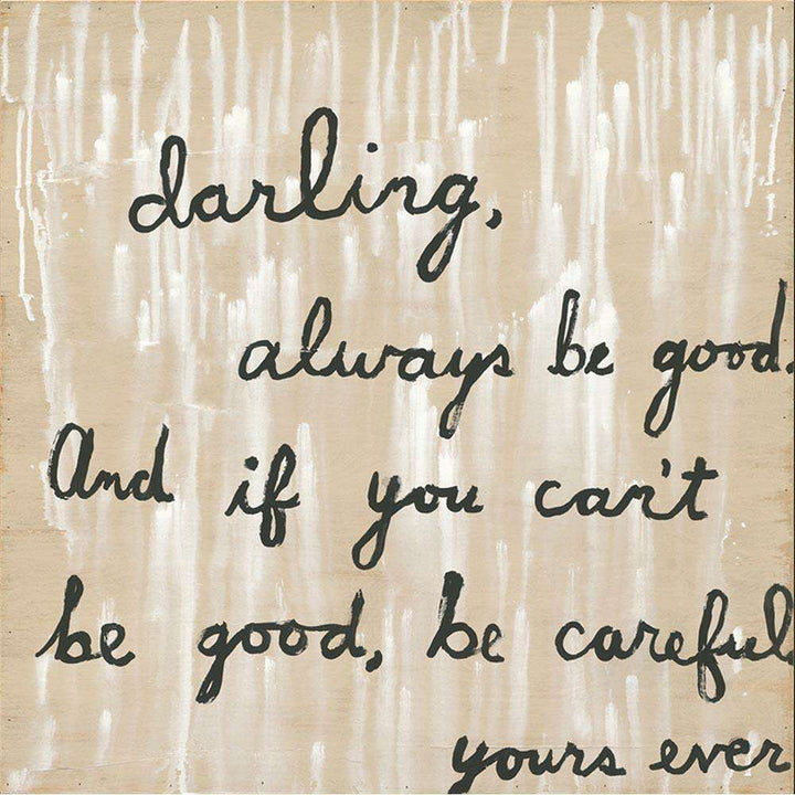 "Be Good" Art Print - Quirks!