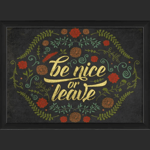 Be Nice or Leave Wall Art -LARGE - Quirks!