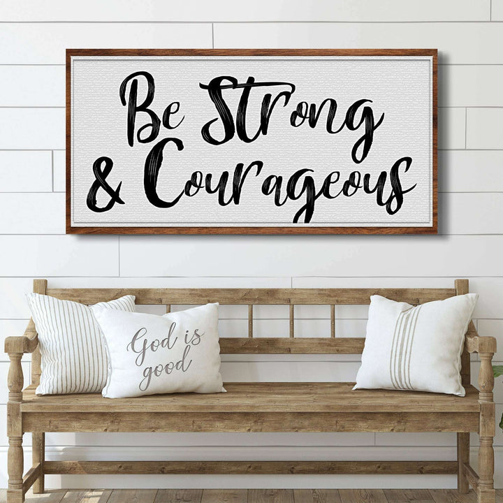 Be Strong And Courageous Faith Sign IV