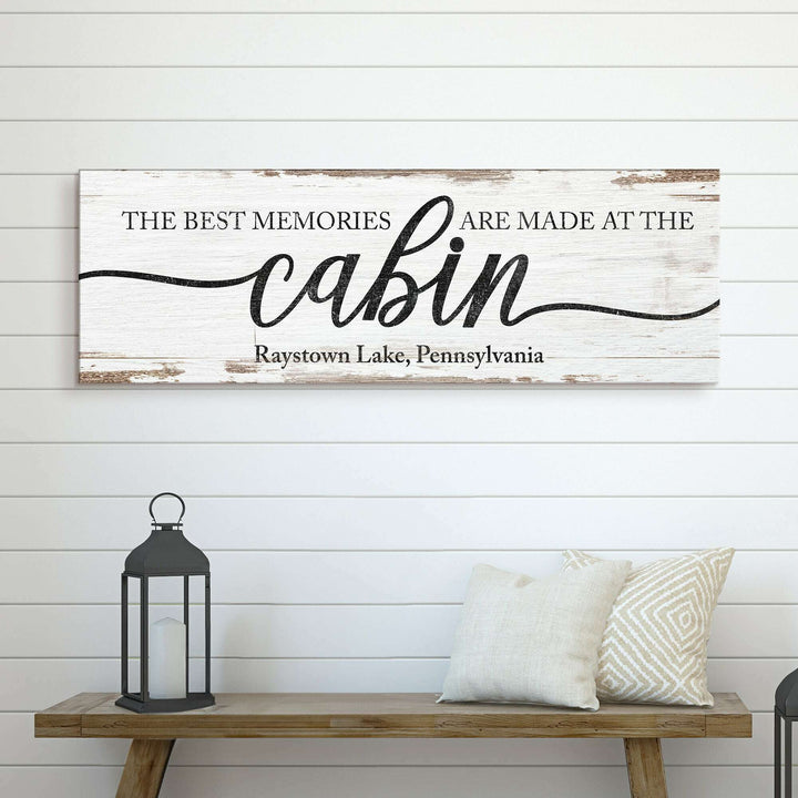 Best Memories Are Made At The Cabin Sign