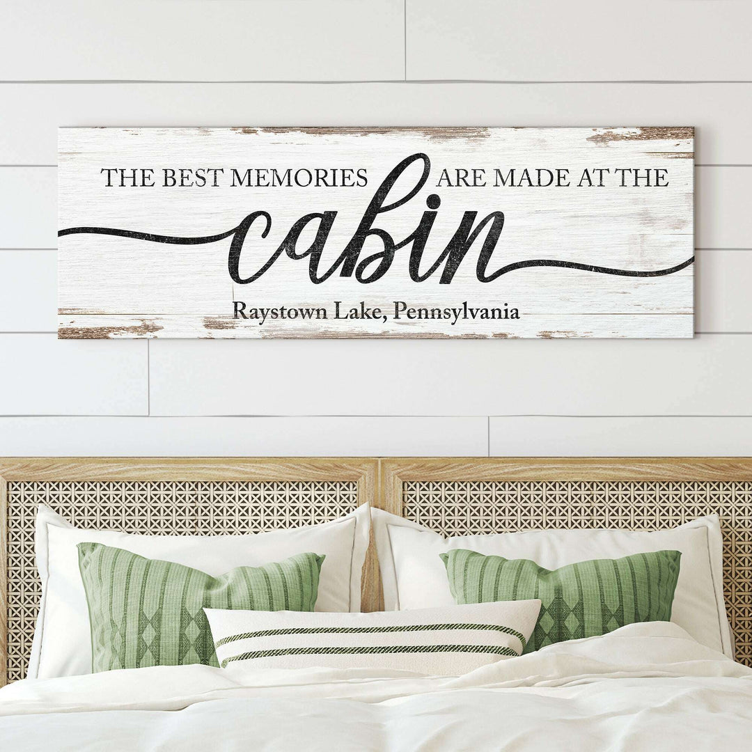 Best Memories Are Made At The Cabin Sign