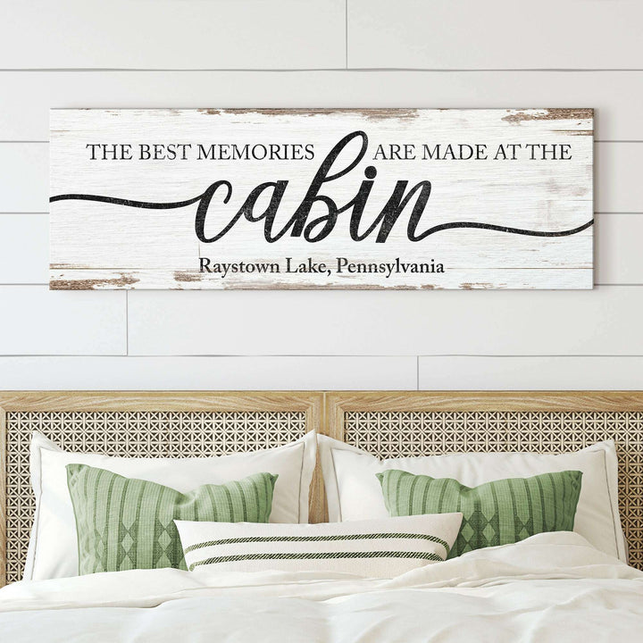 Best Memories Are Made At The Cabin Sign