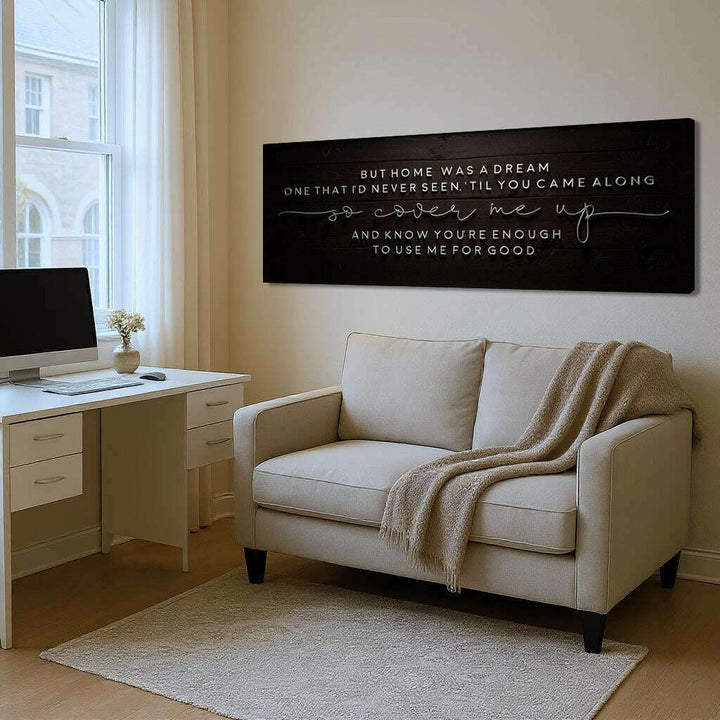 But Home Was a Dream Lyrics Wall Sign