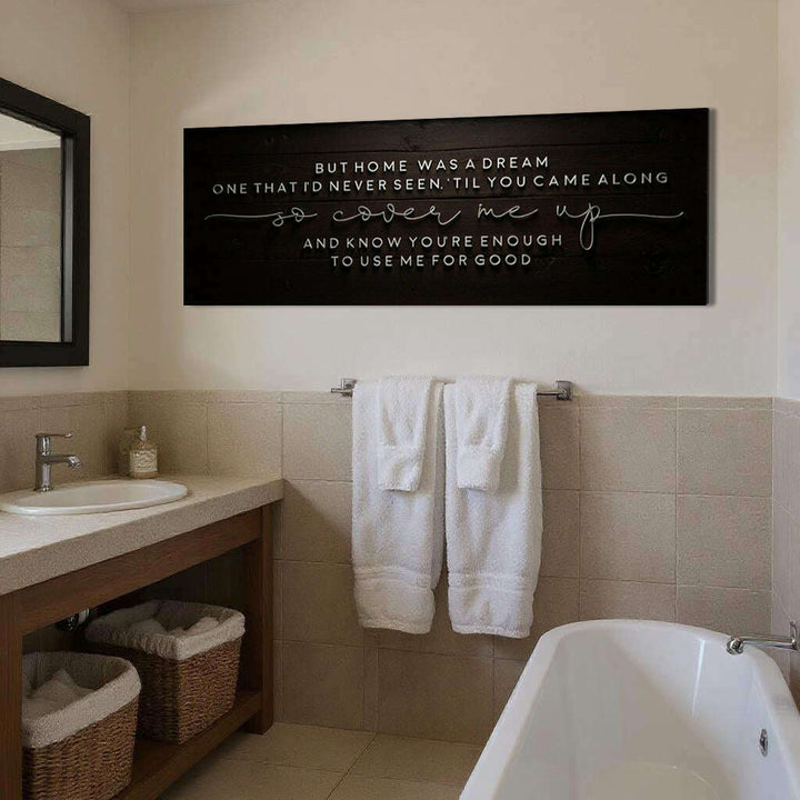 But Home Was a Dream Lyrics Wall Sign